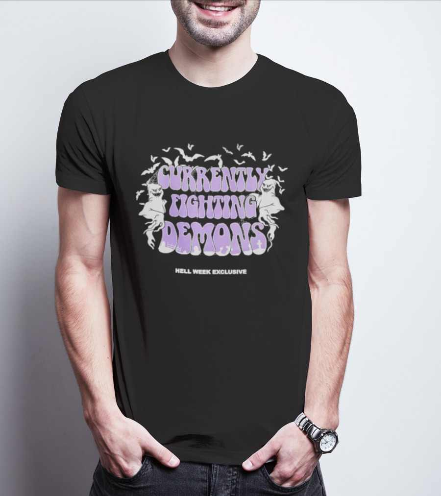 Hell Week Exclusive Currently Fighting Demons T-Shirt
