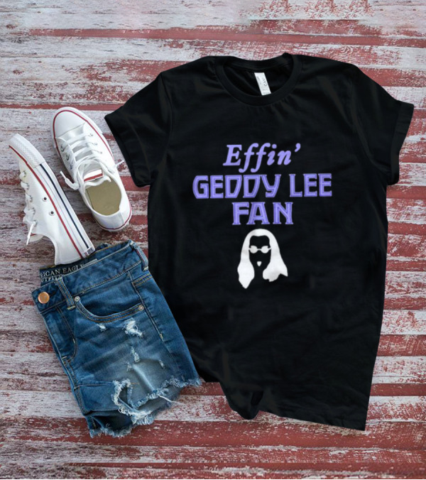 Effin’ Geddy Lee Fan Silhouette Outline T-Shirt