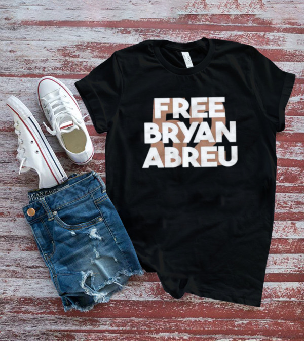 FREE BRYAN ABREU T-Shirt