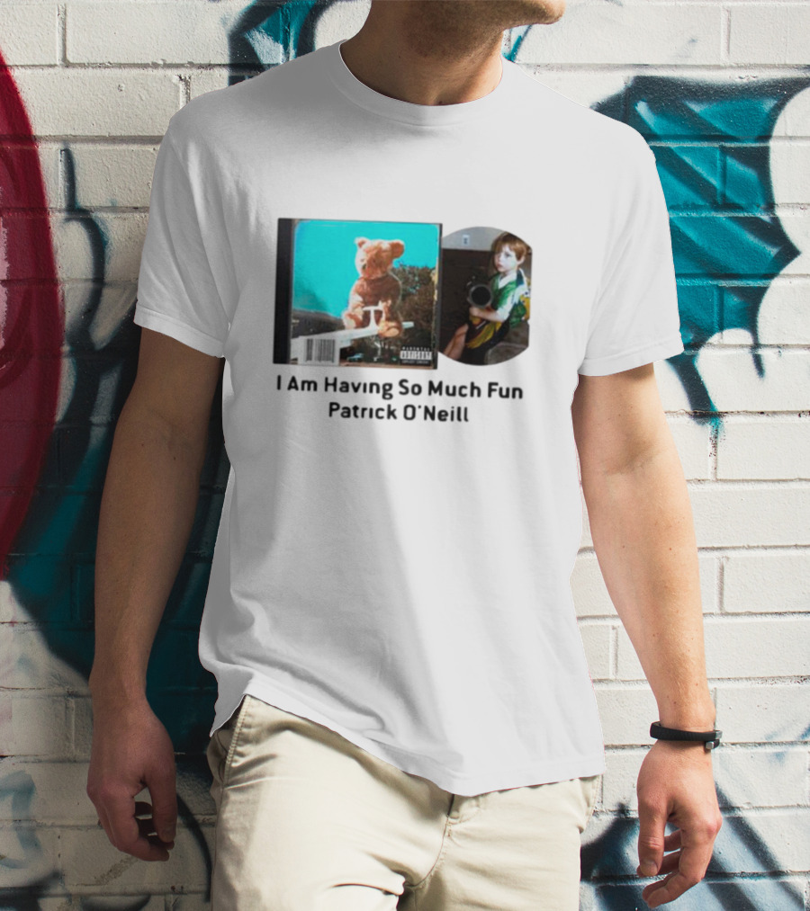 I Am Having So Much Fun Patrick O’Neill Teddy Bear Blue Background CD Boy With Toy T-Shirt