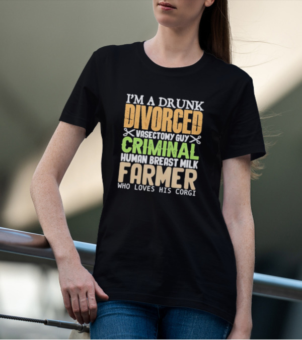 Divorced Criminal Farmer T-Shirt