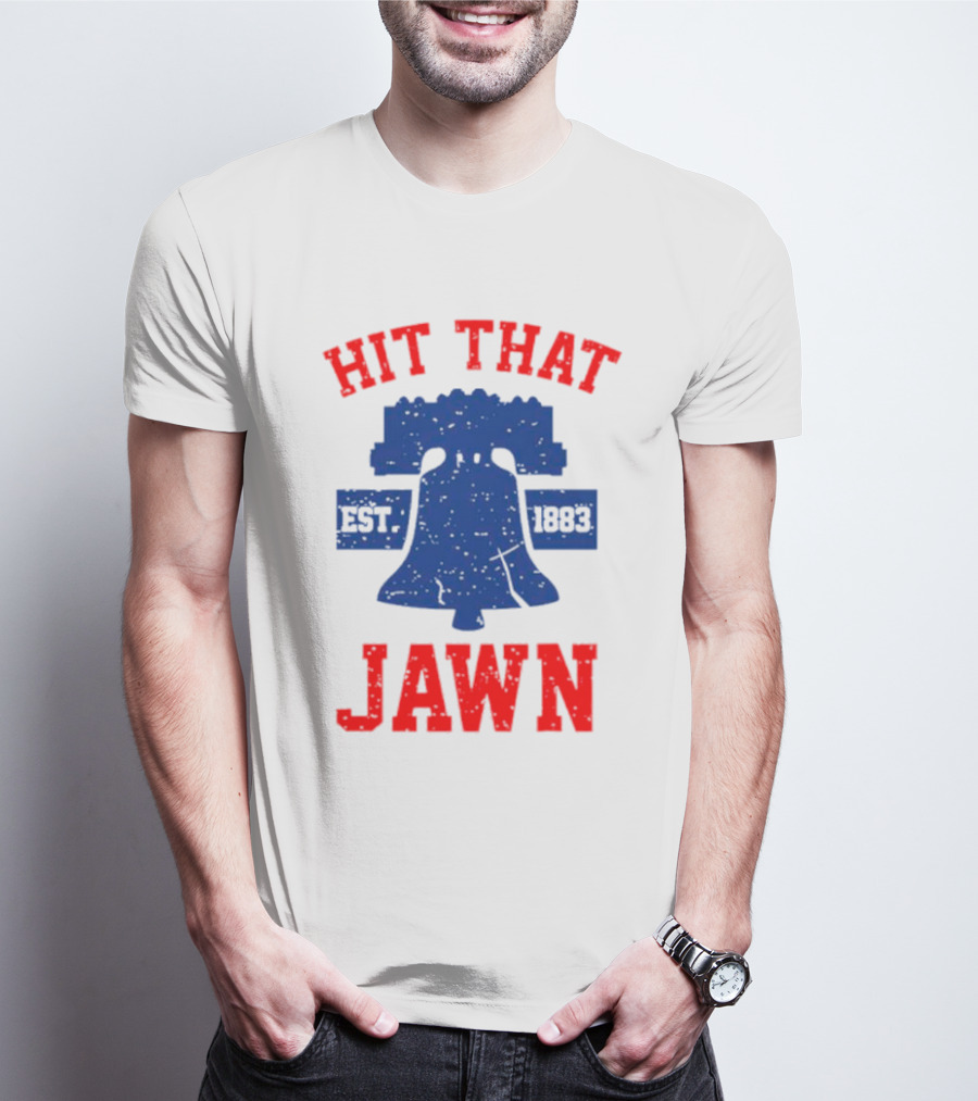 Philadelphia Phillies Hit That Jawn Est 1883 Liberty Bell T-Shirt