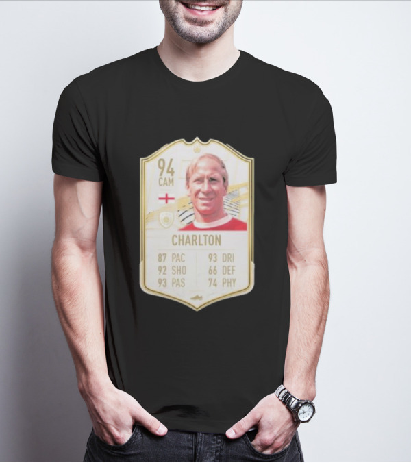 Sir Bobby Charlton 94 CAM FIFA Card England RIP 1937-2023 T-Shirt