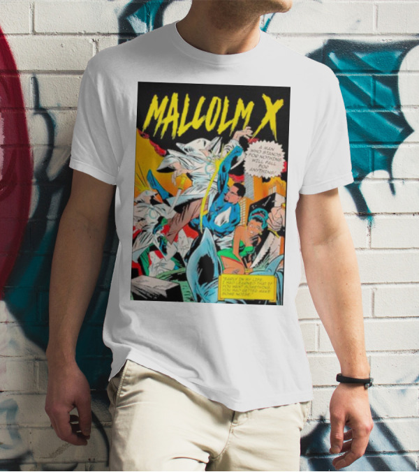 MALCOLM X A Man Who Stands For Nothing Will Fall For Anything Comic Book Style 90’s Superhero T-Shirt