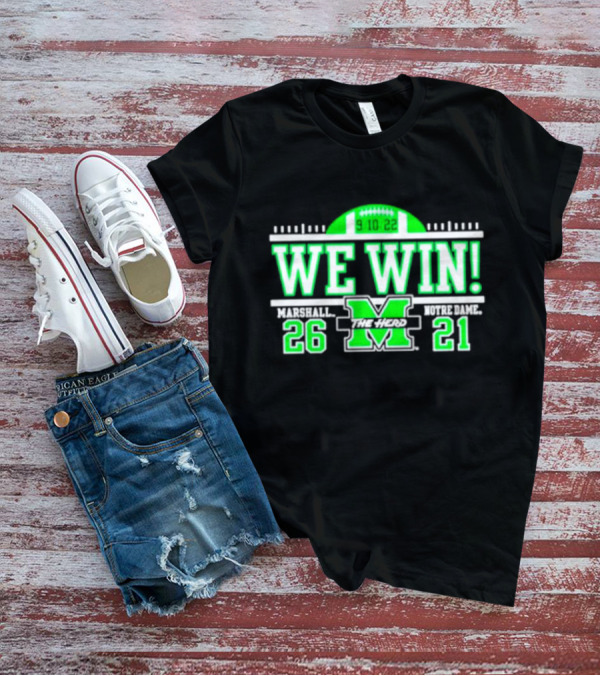 We Win Marshall 9.10.22 Football 26-21 T-Shirt