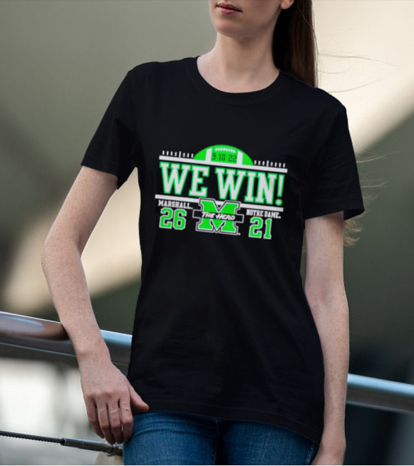 We Win Marshall 9.10.22 Football 26-21 T-Shirt