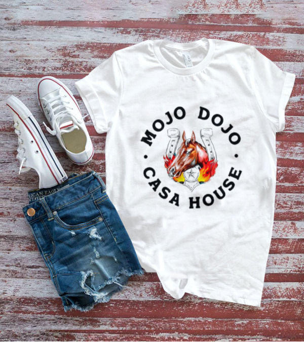 Mojo Dojo Casa House Horse With Flaming Background And Horseshoe Emblem T-Shirt