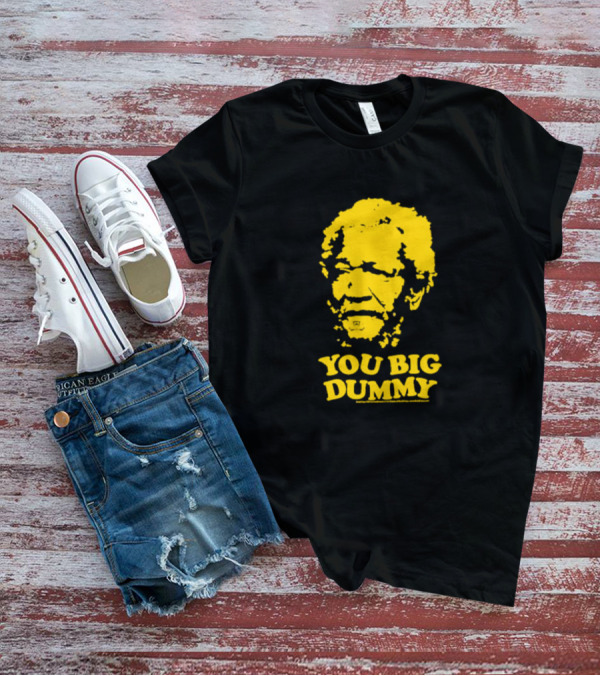 Sanford And Son You Big Dummy Iconic Catchphrase Yellow T-Shirt