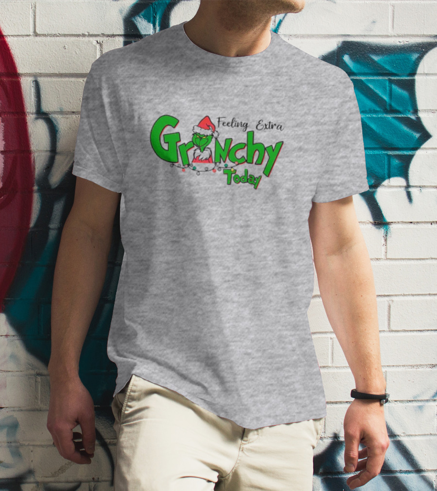 Feeling Extra Grinchy Today Christmas Grinch Santa Hat T-Shirt