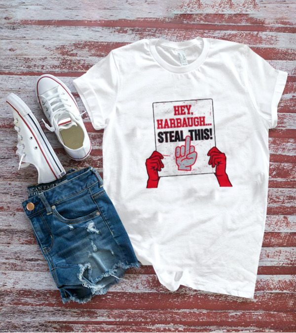 Ohio State Buckeyes Hey Harbaugh Steal This Middle Finger Gesture T-Shirt