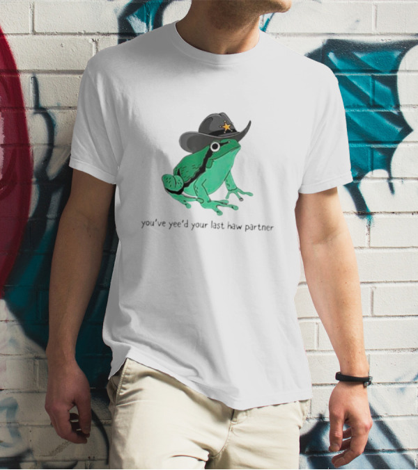 Frogs Cowboys You've Yee'd Your Last Haw Partner Deputy Sheriff Frog T-Shirt