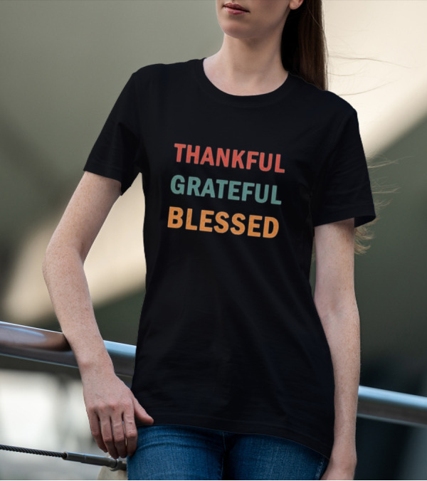 Thankful Grateful Blessed Thanksgiving T-Shirt