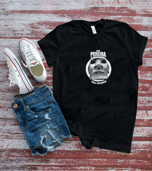 Alex Pereira Full Violence Easter Island Head T-Shirt