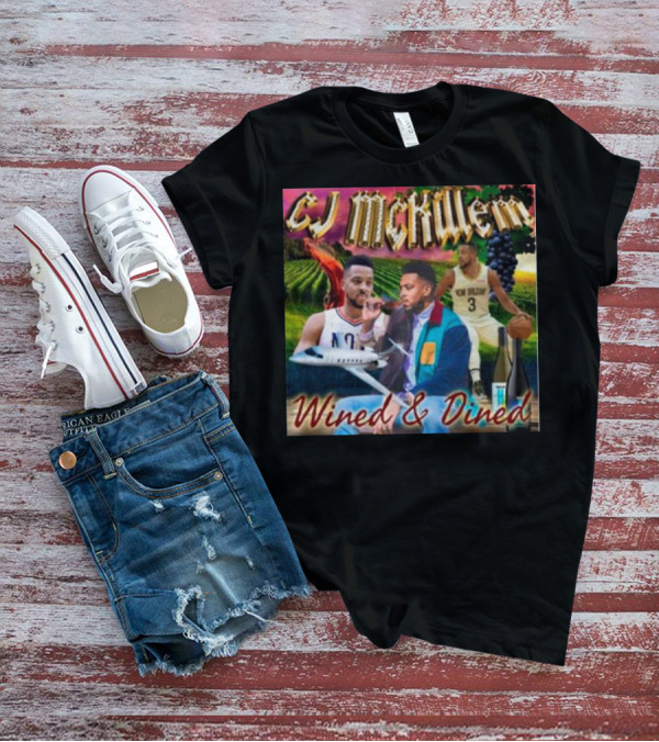 CJ McKillem Wined And Dined New Orleans Basketball Vineyard Jets T-Shirt
