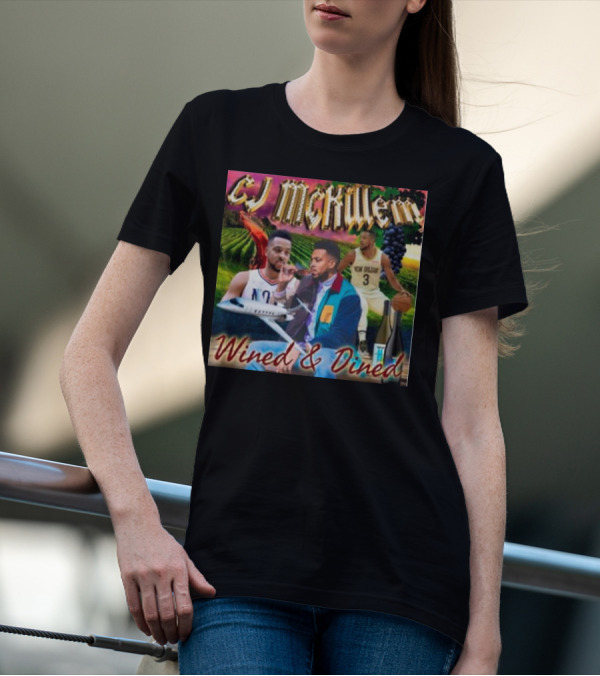 CJ McKillem Wined And Dined New Orleans Basketball Vineyard Jets T-Shirt