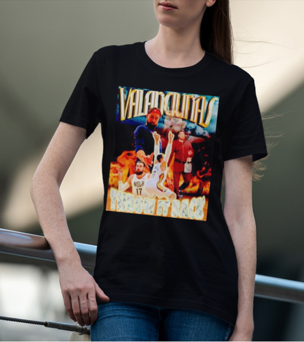 Valanciunas Throw It Back NOLA 17 Fire Basketball Montage T-Shirt