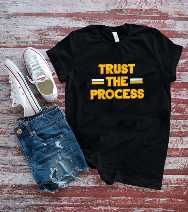 Washington Commanders Trust The Process T-Shirt