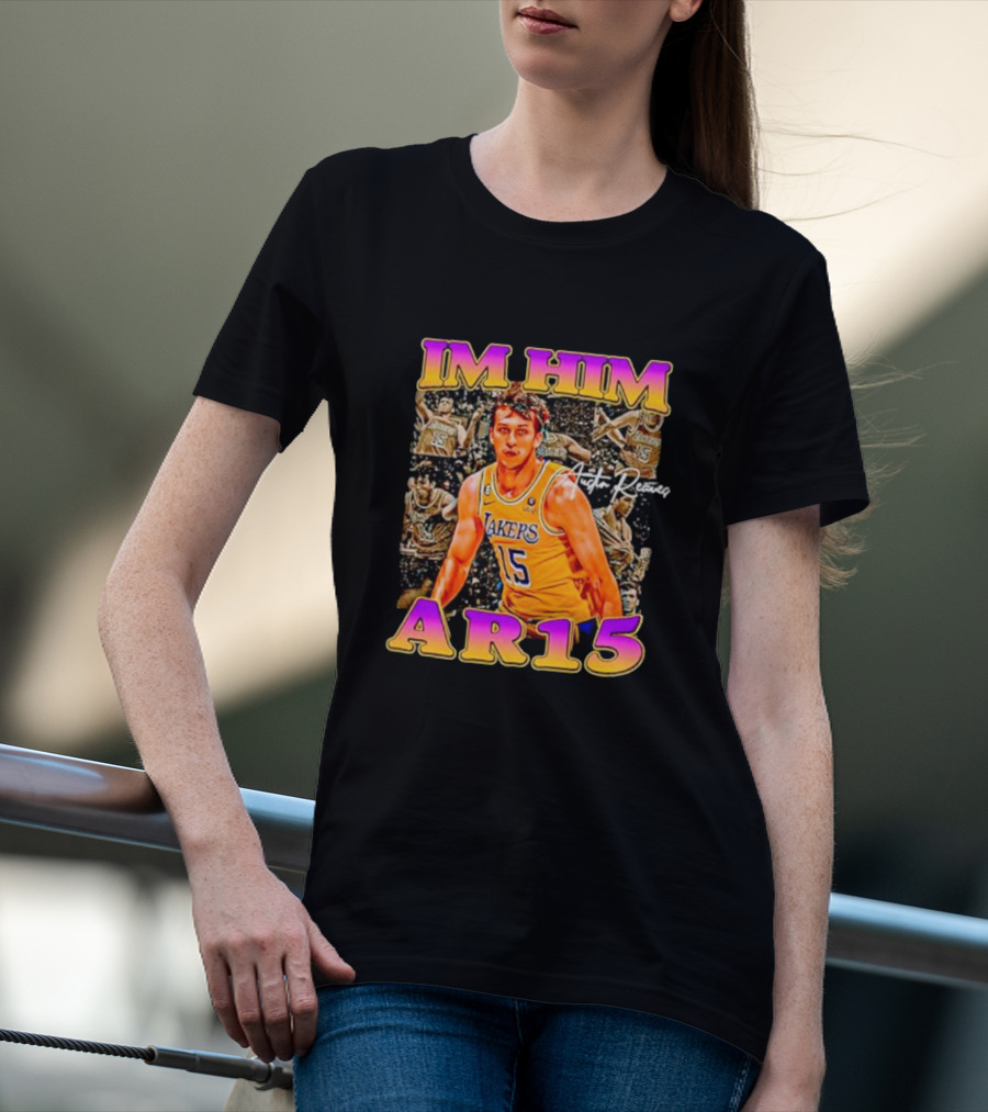 IM HIM AR15 Austin Reaves Lakers Basketball T-Shirt