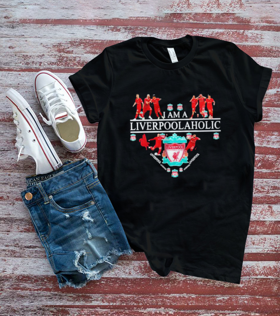 I AM A LIVERPOOLAHOLIC LIVERPOOL FC CREST PLAYERS CELEBRATION REDS SUPPORTER T-Shirt