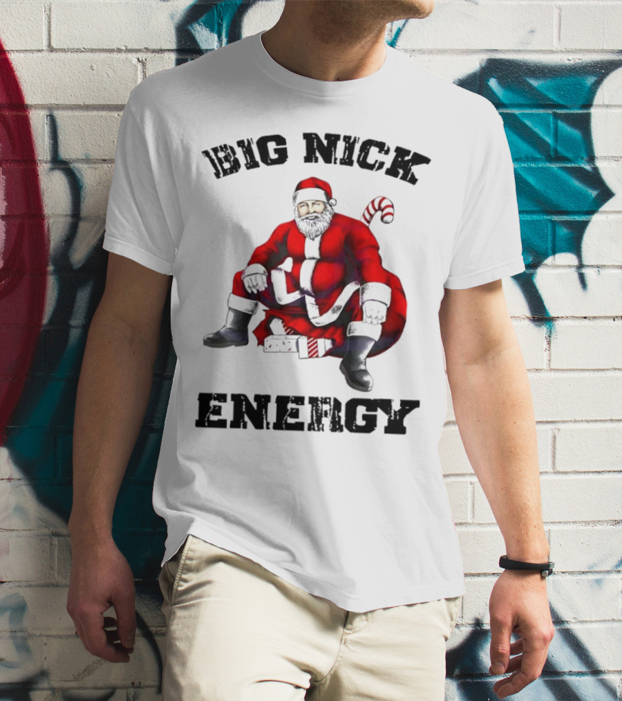Big Nick Energy Santa Sitting Boldly In Red Suit T-Shirt