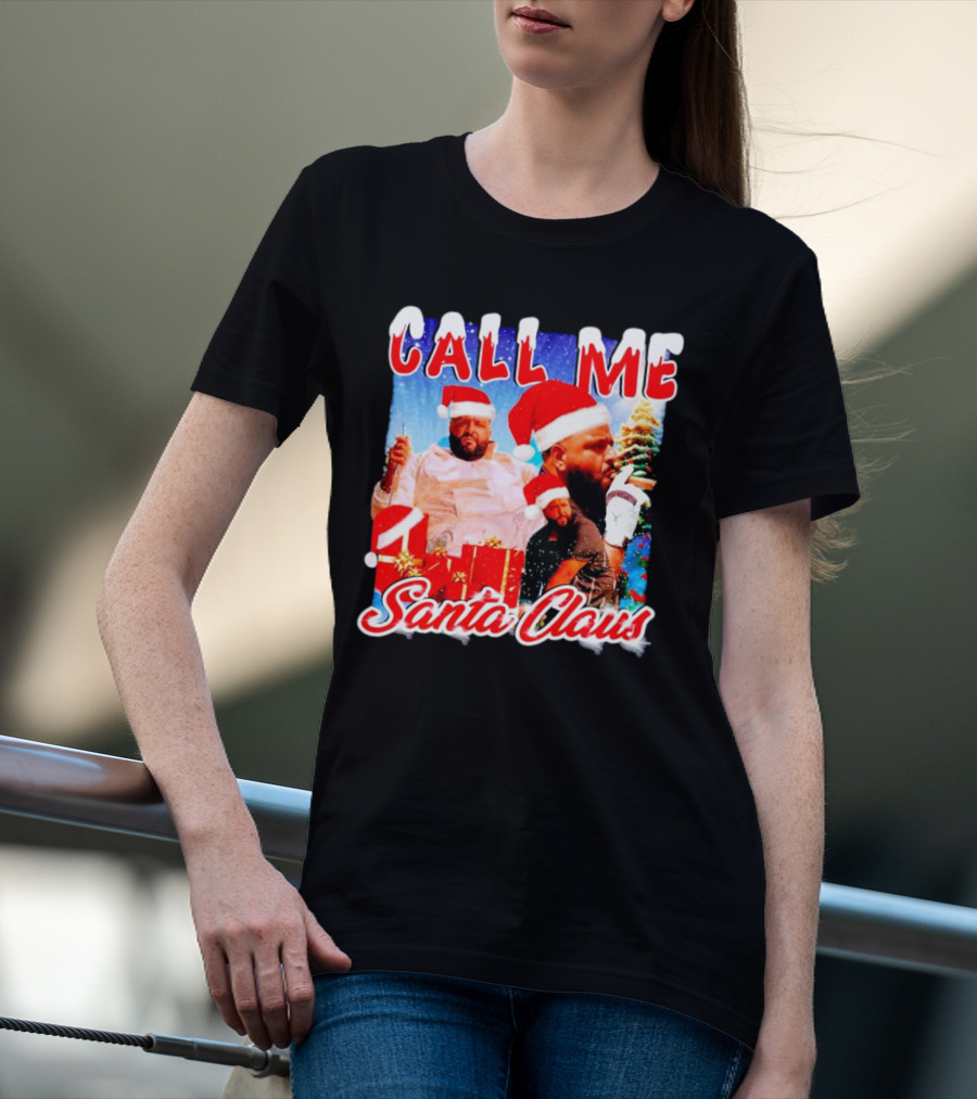 Call Me Santa Claus DJ Khaled Christmas Image T-Shirt