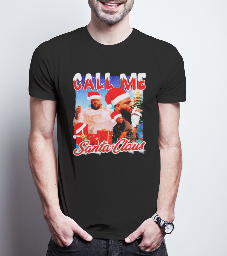 Call Me Santa Claus DJ Khaled Christmas Image T-Shirt