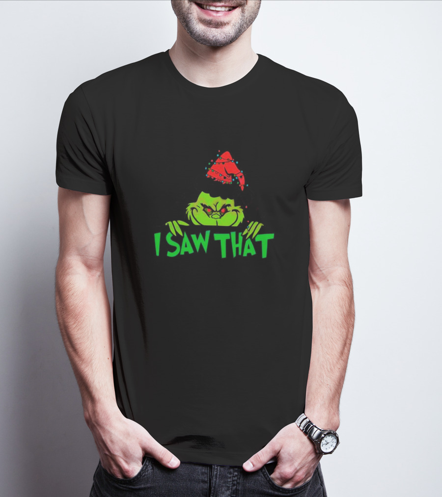 I Saw That Grinch Santa Christmas Lights Hat T-Shirt