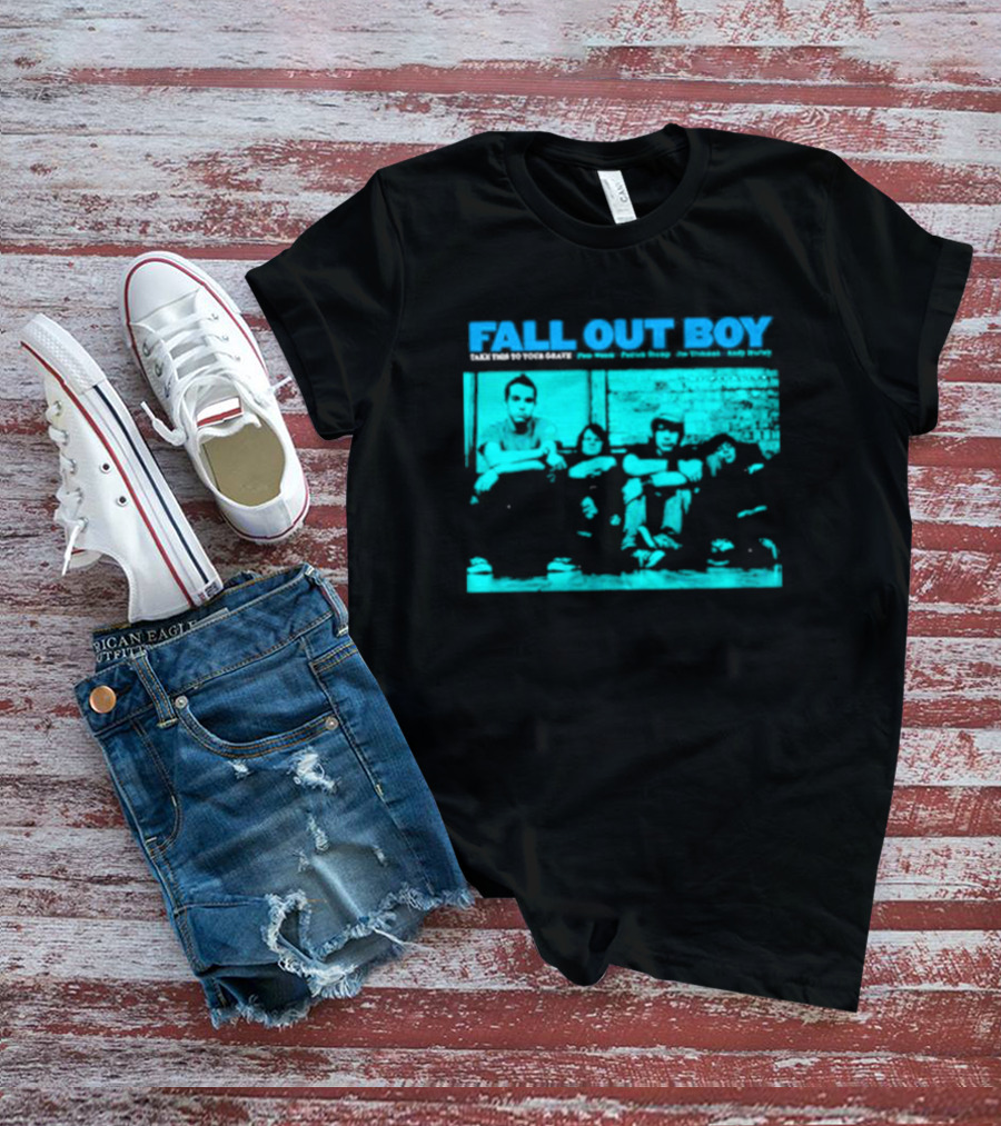 FALL OUT BOY Take This To Your Grave Pete Wentz Patrick Stump Joe Trohman Andy Hurley T-Shirt