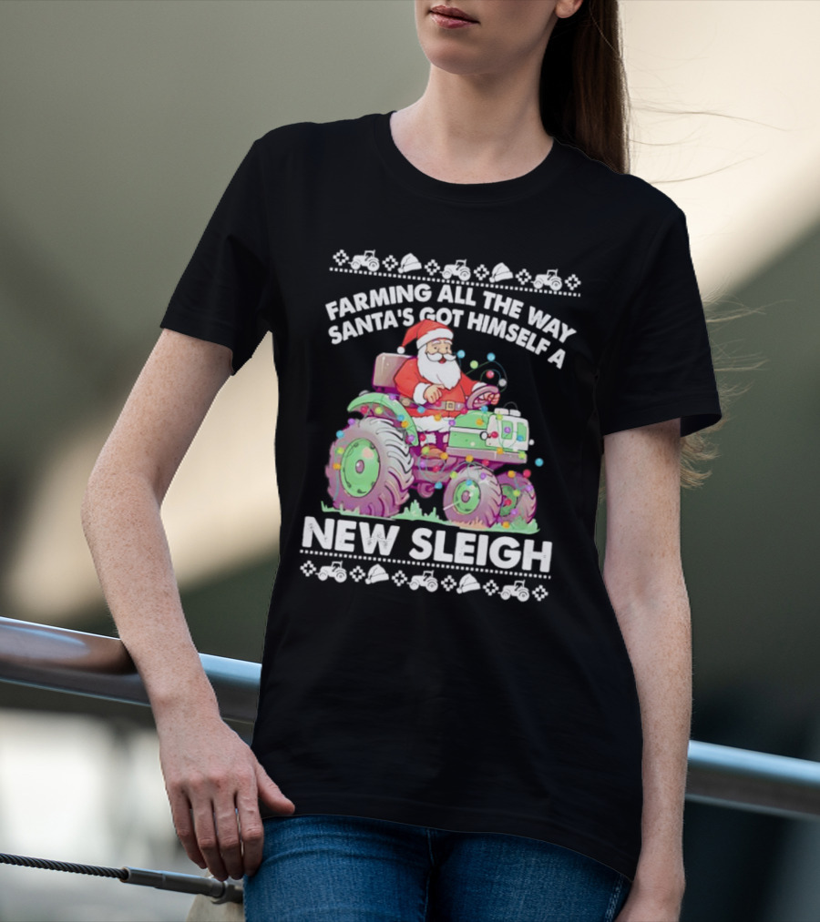 Farming All The Way Santa's Got Himself A New Sleigh Tractor Holiday Lights T-Shirt