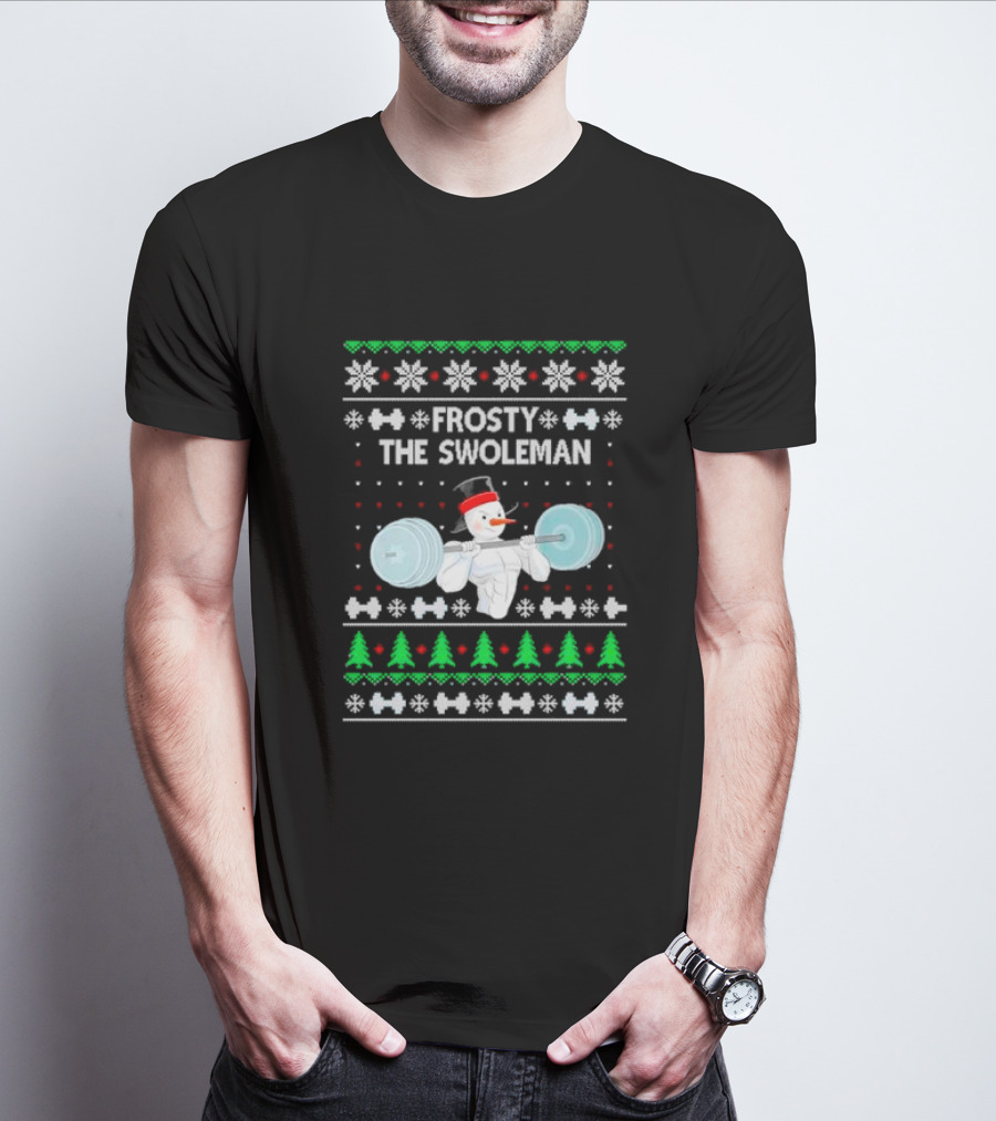 Frosty The Swoleman Snowman Lifting Weights Ugly Christmas T-Shirt