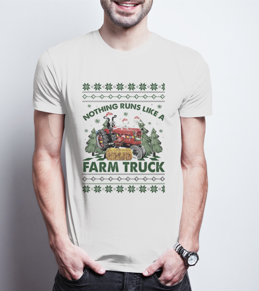 Nothing Runs Like A Farm Truck Festive Tractor Christmas Trees Hay Bale T-Shirt