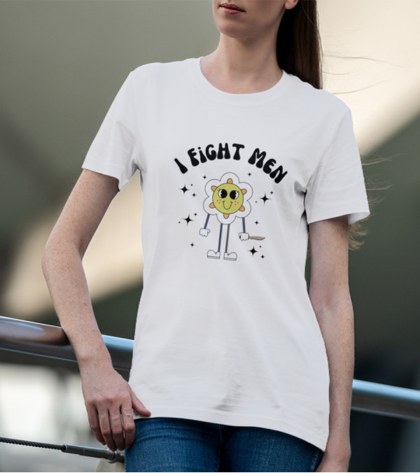 I Fight Men Floral Cartoon Character With Knife And Stars T-Shirt