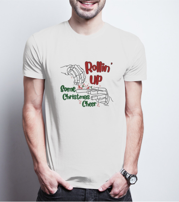 Rollin' Up Some Christmas Cheer Skeleton Hands T-Shirt