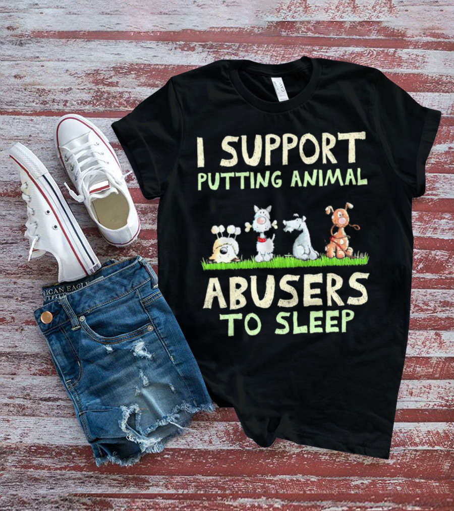 I Support Putting Animal Abusers To Sleep Animal Characters In Grass T-Shirt