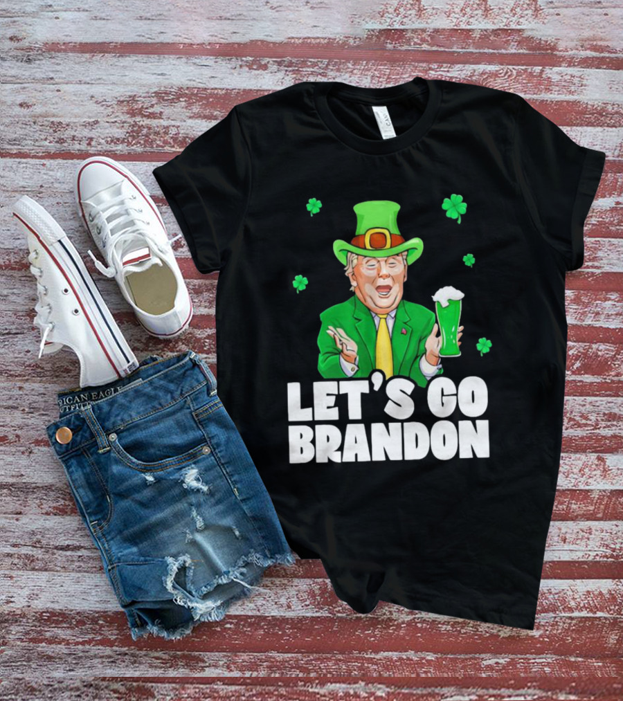 Donald Trump Irish Let’s Go Brandon Drink Beer Shamrock T-Shirt