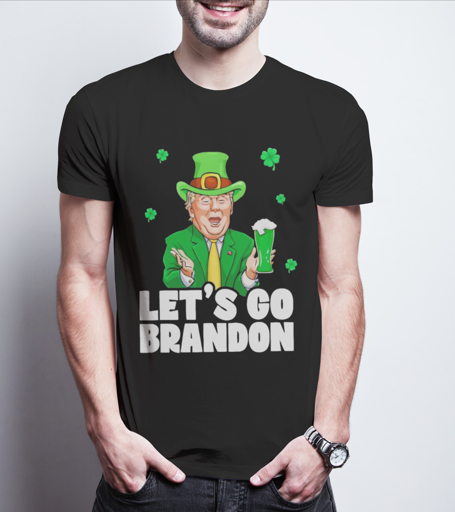 Donald Trump Irish Let’s Go Brandon Drink Beer Shamrock T-Shirt