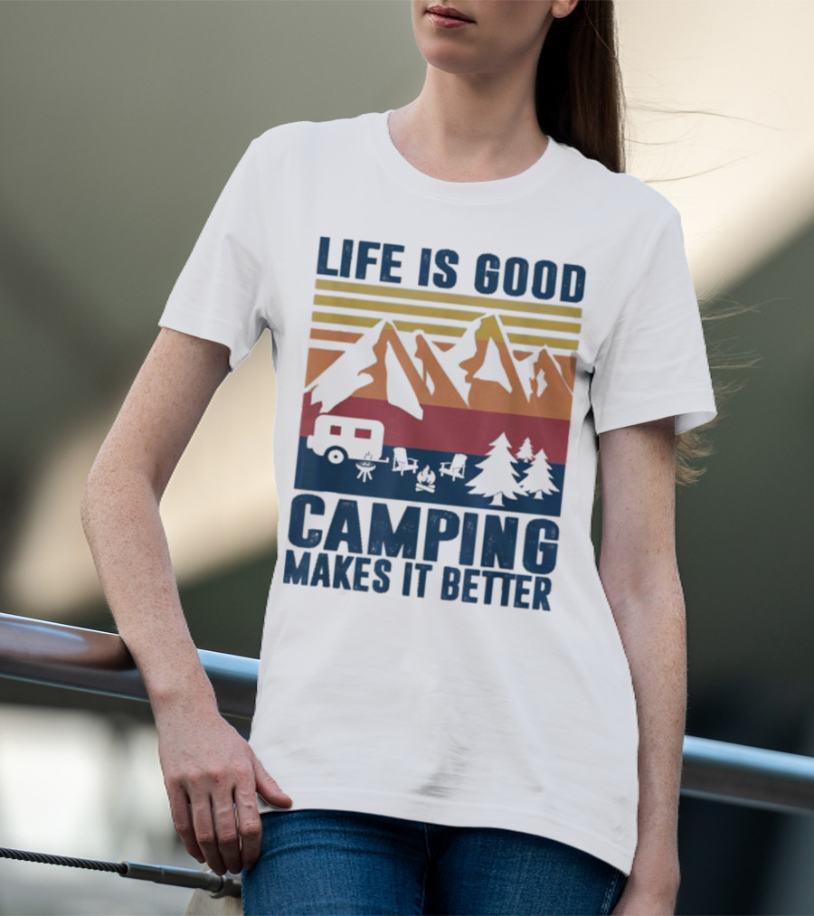 Life Is Good Camping Makes It Better Vintage Mountains Camper Landscape T-Shirt