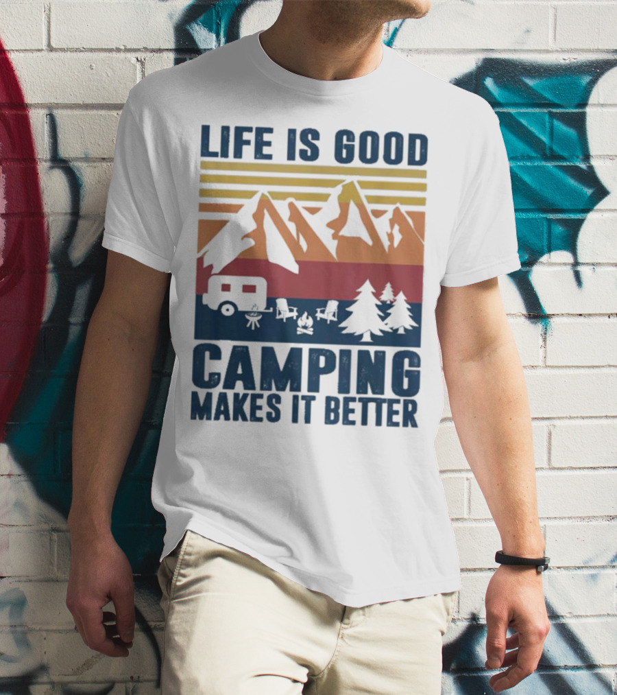 Life Is Good Camping Makes It Better Vintage Mountains Camper Landscape T-Shirt
