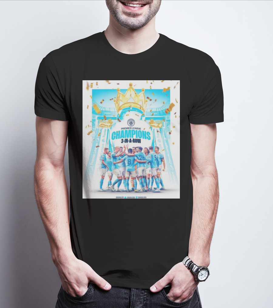 Premier League Champions 3 In A Row Manchester City 2020/21 2021/22 2022/23 T-Shirt