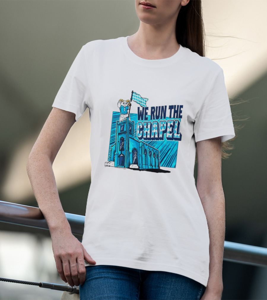 North Carolina Tar Heels We Run The Chapel Ram Mascot On Tower With Flag T-Shirt