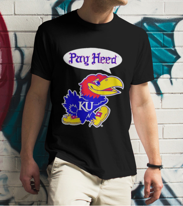 Kansas Jayhawks Pay Heed KU T-Shirt