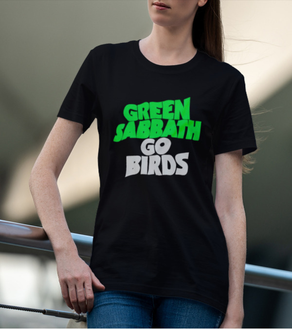 Green Sabbath Go Birds Sports Fan T-Shirt