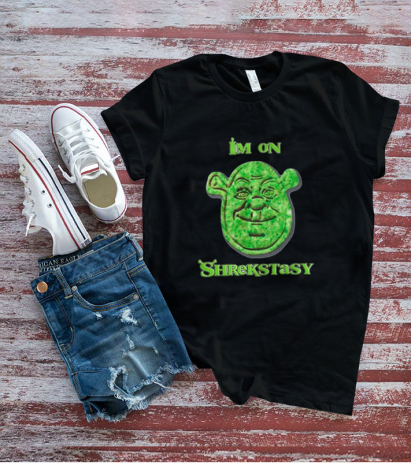 I'm On Shrekstasy Face Green T-Shirt