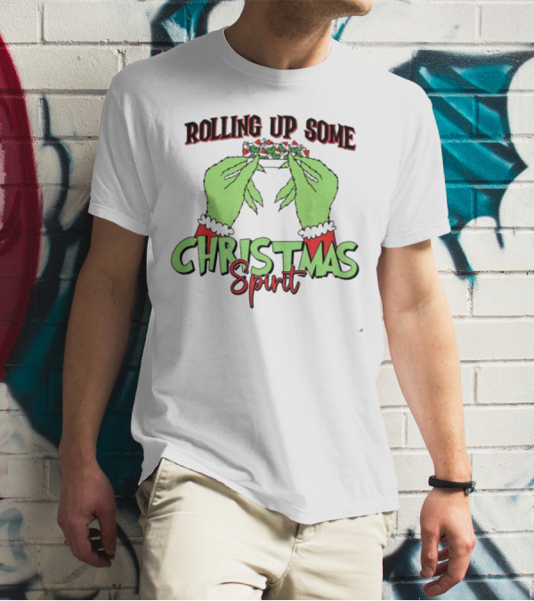 Rolling Up Some Christmas Spirit Grinch's Hands Festive Vibe T-Shirt