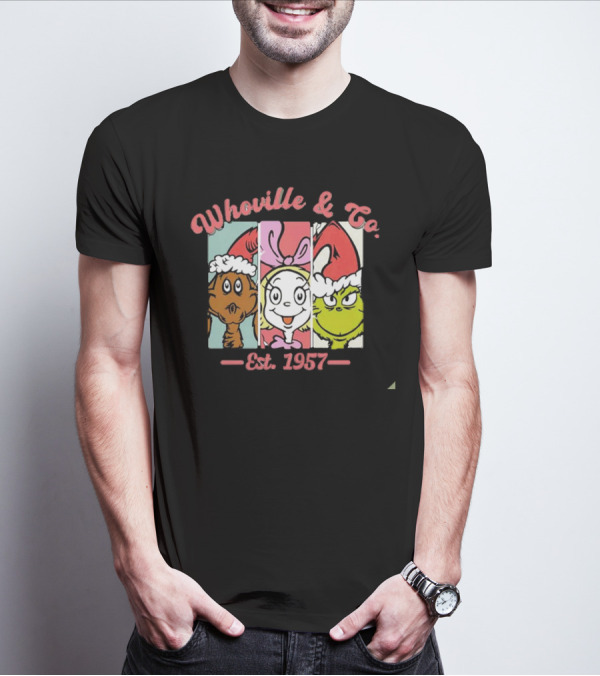 Whoville And Co Est 1957 The Grinch Cartoon Characters T-Shirt