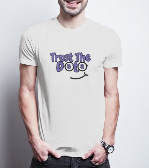 Trust The Data Glasses Smiley T-Shirt