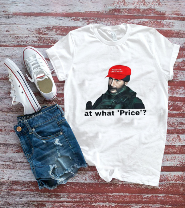 Make COD Great Again At What 'Price' T-Shirt