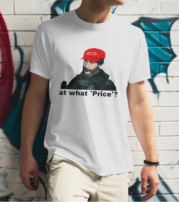 Make COD Great Again At What 'Price' T-Shirt