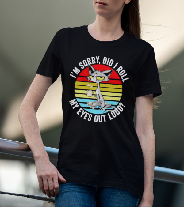I'm Sorry Did I Roll My Eyes Out Loud Cat Retro Vintage Style Stripe T-Shirt