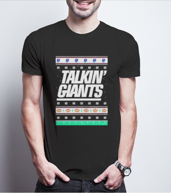 Talkin’ Giants Ugly Christmas Sweater Football T-Shirt